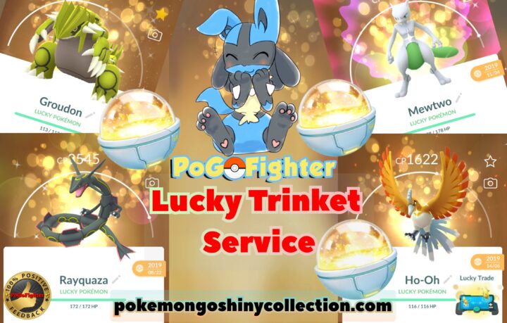 Pokémon GO Lucky Trinket Service - Choose Pokemon - Please message me before payment – TRADE (Read Describe)